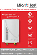 MicroHeat Single Phase Continuous Flow Electric Water Heater CFEWH Series 1 Installation & Operation Manual