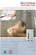MicroHeat Single Phase Series 1 Brochure CFEWH Continuous Flow Electric Water Heater product range